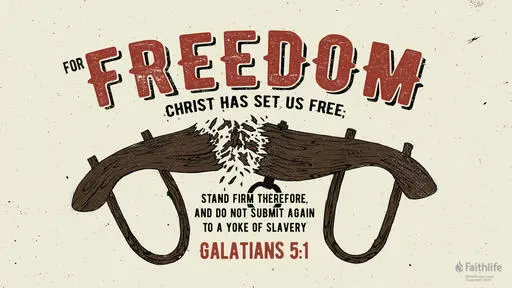 Galatians 5:1, 13-25