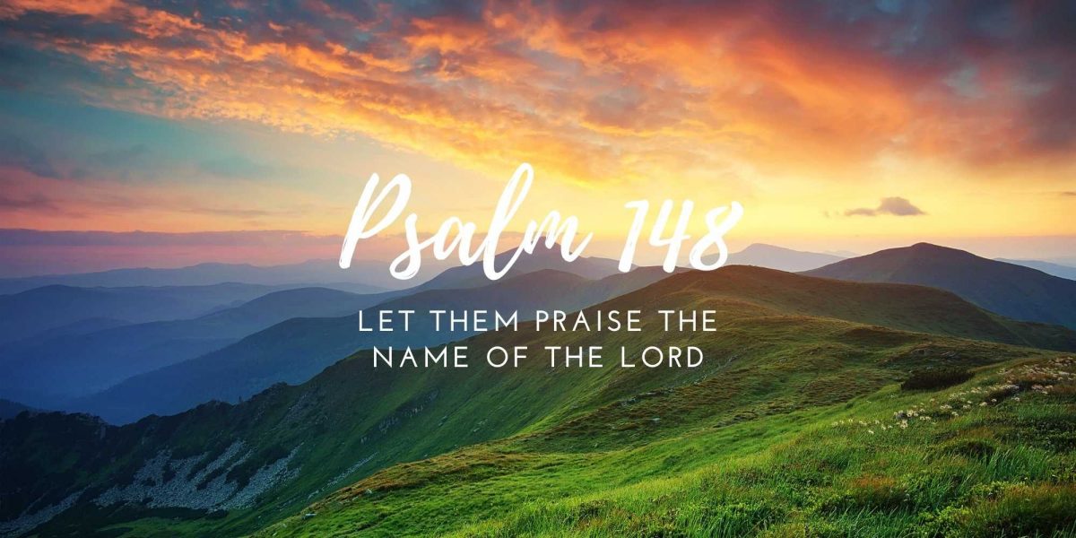 Psalm 148 | First Christian Church