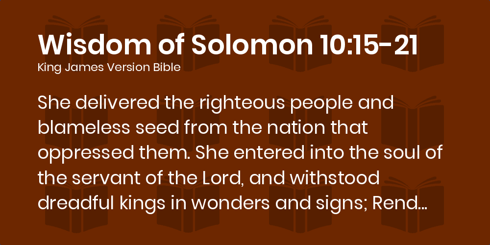 Wisdom of Solomon 10:15-21