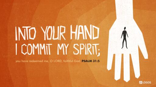 Psalm 31:1-5, 15-16